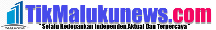 TikMalukunews.com TikMalukunews.com